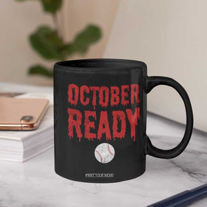 October Ready Coffee Mug Philadelphia Playoff Baseball Gift Halloween Costume TS10 Print Your Wear