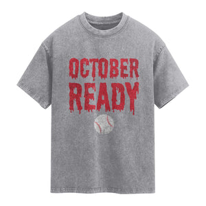 October Ready Washed Cotton T-Shirt Philadelphia Playoff Baseball Gift Halloween Costume