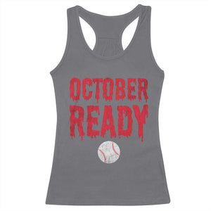 October Ready Racerback Tank Top Philadelphia Playoff Baseball Gift Halloween Costume TS10 Charcoal Print Your Wear