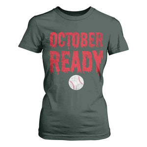 October Ready T Shirt For Women Philadelphia Playoff Baseball Gift Halloween Costume TS10 Dark Forest Green Print Your Wear