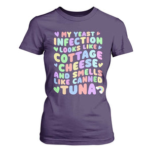 Inappropriate Adult T Shirt For Women Funny My Yeast Infection Roulette Game TS10 Purple Print Your Wear