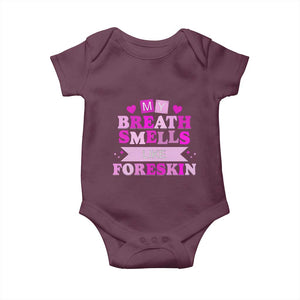 Dirty Humor Baby Onesie My Breath Smells Like Foreskin TS10 Maroon Print Your Wear