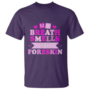 Dirty Humor T Shirt My Breath Smells Like Foreskin TS10 Purple Print Your Wear