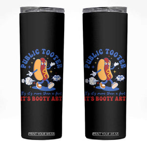 Funny Embarrassing Skinny Tumbler Public Tooter It's More Than A Fart Inappropriate TS10 Black Print Your Wear