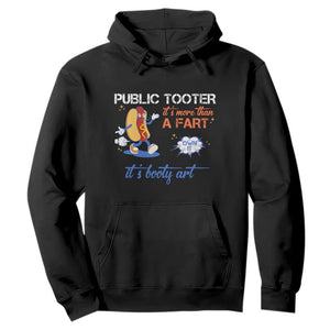 Public Tooter Hoodie Its More Than A Fart Funny Inappropriate Embarrassing TS10 Black Print Your Wear