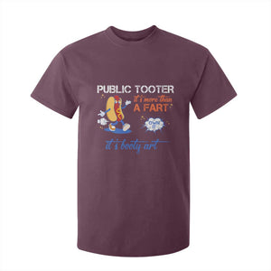 Public Tooter T Shirt For Kid Its More Than A Fart Funny Inappropriate Embarrassing TS10 Maroon Print Your Wear