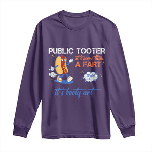 Public Tooter Long Sleeve Shirt Its More Than A Fart Funny Inappropriate Embarrassing TS10 Purple Print Your Wear