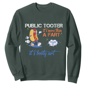 Public Tooter Sweatshirt Its More Than A Fart Funny Inappropriate Embarrassing TS10 Dark Forest Green Print Your Wear