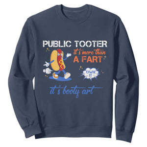 Public Tooter Sweatshirt Its More Than A Fart Funny Inappropriate Embarrassing TS10 Navy Print Your Wear