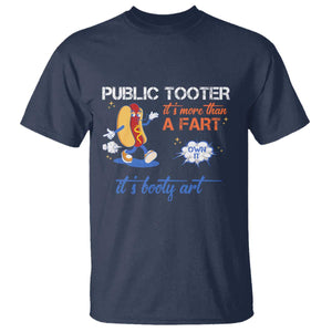 Public Tooter T Shirt Its More Than A Fart Funny Inappropriate Embarrassing TS10 Navy Print Your Wear