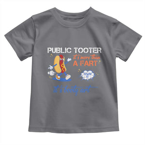 Public Tooter Toddler T Shirt Its More Than A Fart Funny Inappropriate Embarrassing TS10 Charcoal Print Your Wear