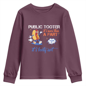 Public Tooter Youth Sweatshirt Its More Than A Fart Funny Inappropriate Embarrassing TS10 Maroon Print Your Wear