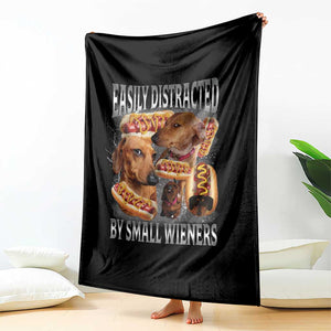 Funny Offensive Dachshund Throw Blanket Easily Distracted By Small Wieners Bootleg Meme TS10 Print Your Wear