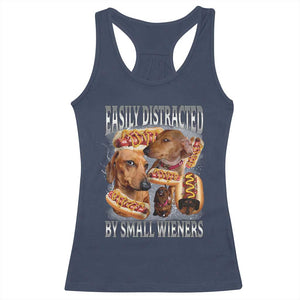 Funny Offensive Dachshund Racerback Tank Top Easily Distracted By Small Wieners Bootleg Meme TS10 Navy Print Your Wear