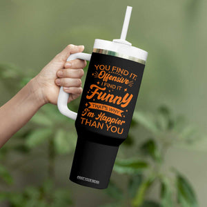 Funny Sarcastic Saying Tumbler With Handle Adult Humor Offensive Happy Feeling Quote TS10 Print Your Wear