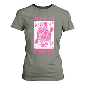Queen of Farts T Shirt For Women Funny Joke Inappropriate Fart Prank Gift TS10 Military Green Print Your Wear