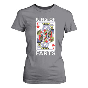 King of Farts T Shirt For Women Funny Joke Inappropriate Fart Prank Gift TS10 Charcoal Print Your Wear