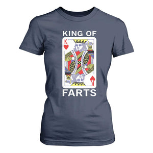 King of Farts T Shirt For Women Funny Joke Inappropriate Fart Prank Gift TS10 Navy Print Your Wear