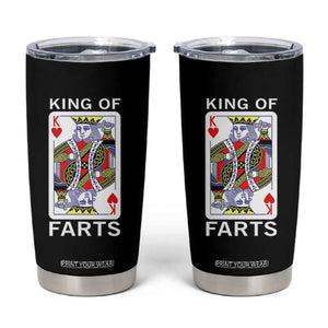 King of Farts Tumbler Cup Funny Joke Inappropriate Fart Prank Gift TS10 Black Print Your Wear