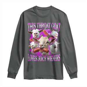Funny Throat Goat Long Sleeve Shirt Swallows Juicy Wieners Inappropriate Adult TS10 Dark Heather Print Your Wear