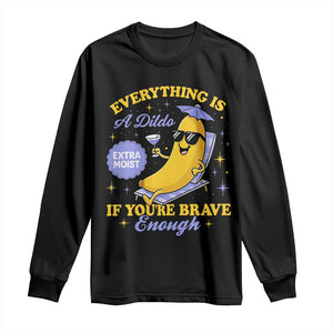 Funny Embarrassing Saying Long Sleeve Shirt Sarcastic Inappropriate Raunchy Banana TS10 Black Print Your Wear