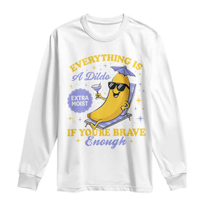 Funny Embarrassing Saying Long Sleeve Shirt Sarcastic Inappropriate Raunchy Banana TS10 White Print Your Wear