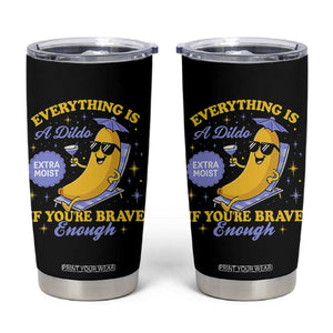 Funny Embarrassing Saying Tumbler Cup Sarcastic Inappropriate Raunchy Banana TS10 Black Print Your Wear