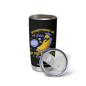 Funny Embarrassing Saying Tumbler Cup Sarcastic Inappropriate Raunchy Banana TS10 Print Your Wear