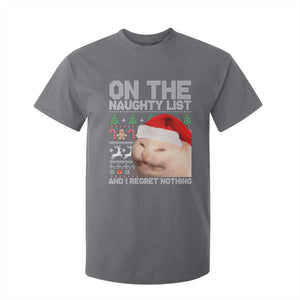 Funny Christmas Cat T Shirt For Kid On The Naughty List And I Regret Nothing Meme Ugly Xmas TS10 Charcoal Print Your Wear