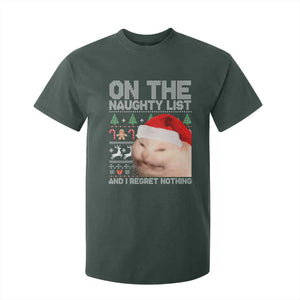 Funny Christmas Cat T Shirt For Kid On The Naughty List And I Regret Nothing Meme Ugly Xmas TS10 Dark Forest Green Print Your Wear