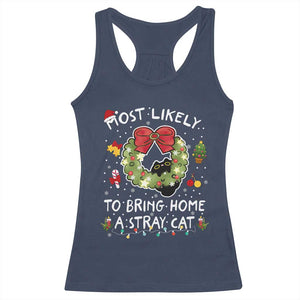 Kitten Christmas Racerback Tank Top Most Likely To Bring Home A Stray Cat Matching Xmas TS10 Navy Print Your Wear