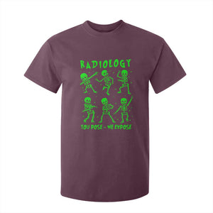 Radiologic Technologist T Shirt For Kid Radiology You Pose We Expose Dancing Skeletons Dance Xray Rad Tech TS10 Maroon Print Your Wear