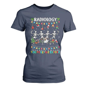 Christmas Radiologic Technologist T Shirt For Women Radiology You Pose We Expose Dancing Skeletons Dance Xray Rad Tech TS10 Navy Print Your Wear