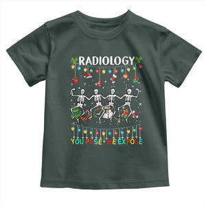 Christmas Radiologic Technologist Toddler T Shirt Radiology You Pose We Expose Dancing Skeletons Dance Xray Rad Tech TS10 Dark Forest Green Print Your Wear