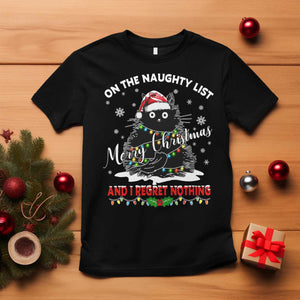 Cat Christmas T Shirt On The Naughty List And I Regret Nothing TS10 Black Print Your Wear