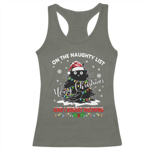 Cat Christmas Racerback Tank Top On The Naughty List And I Regret Nothing TS10 Military Green Print Your Wear