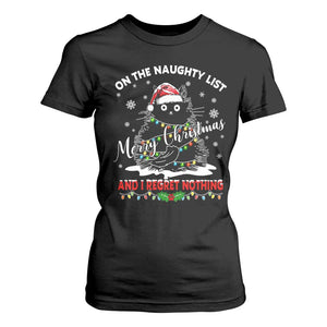 Cat Christmas T Shirt For Women On The Naughty List And I Regret Nothing TS10 Black Print Your Wear