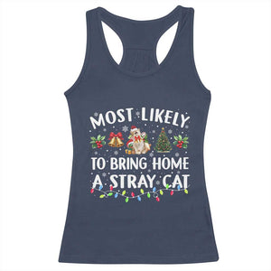 Christmas Cat Racerback Tank Top Most Likely To Bring Home A Stray Cat Matching Xmas TS10 Navy Print Your Wear