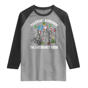 Christmas ER Nurse Raglan Shirt Rockin Around Skeleton Emergency Room RN TS10 Sport Gray Black Print Your Wear