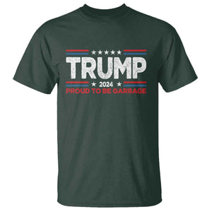 Trump 2024 T Shirt Proud to be Garbage Presidential Election TS10 Dark Forest Green Print Your Wear