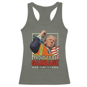 Trump 2024 Racerback Tank Top Proud To Be Garbage He Won President 47th TS10 Military Green Print Your Wear