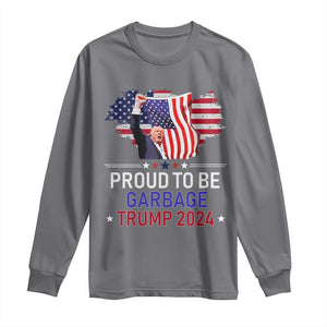 Trump 2024 Long Sleeve Shirt Proud To Be Garbage 45 47 President Flag TS10 Charcoal Print Your Wear