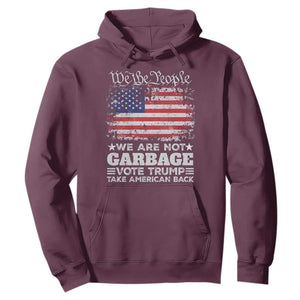 Trump 2024 Hoodie We Are Not Garbage Vote Trump Take American Back Election US Flag TS10 Maroon Print Your Wear