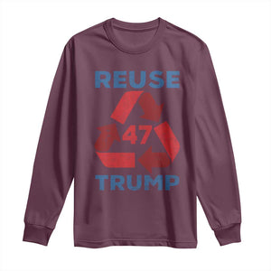 Funny Trump 2024 Long Sleeve Shirt 45 47 Trump Reuse Take America Back Election The Return TS10 Maroon Print Your Wear