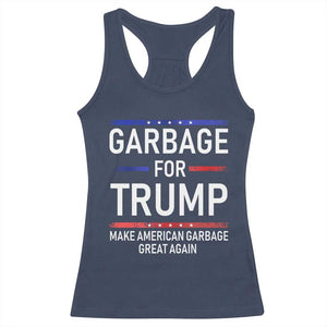 Donald Trump 2024 Racerback Tank Top Garbage For Trump Make American Garbage Great Again TS10 Navy Print Your Wear
