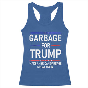 Donald Trump 2024 Racerback Tank Top Garbage For Trump Make American Garbage Great Again TS10 Royal Blue Print Your Wear
