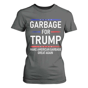 Donald Trump 2024 T Shirt For Women Garbage For Trump Make American Garbage Great Again TS10 Dark Heather Print Your Wear