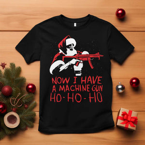 Now I Have A Machine Gun T Shirt Funny Retro Christmas 90s Movie Santa Gun Lovers TS10 Black Print Your Wear