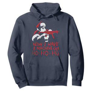 Now I Have A Machine Gun Hoodie Funny Retro Christmas 90s Movie Santa Gun Lovers TS10 Navy Print Your Wear
