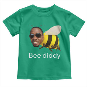 Bee Diddy Toddler T Shirt Funny Weirdcore Dark Humor Internet Memes Gen-Z TS10 Irish Green Print Your Wear